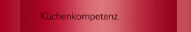 Küchenkompetenz