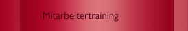  Mitarbeitertraining